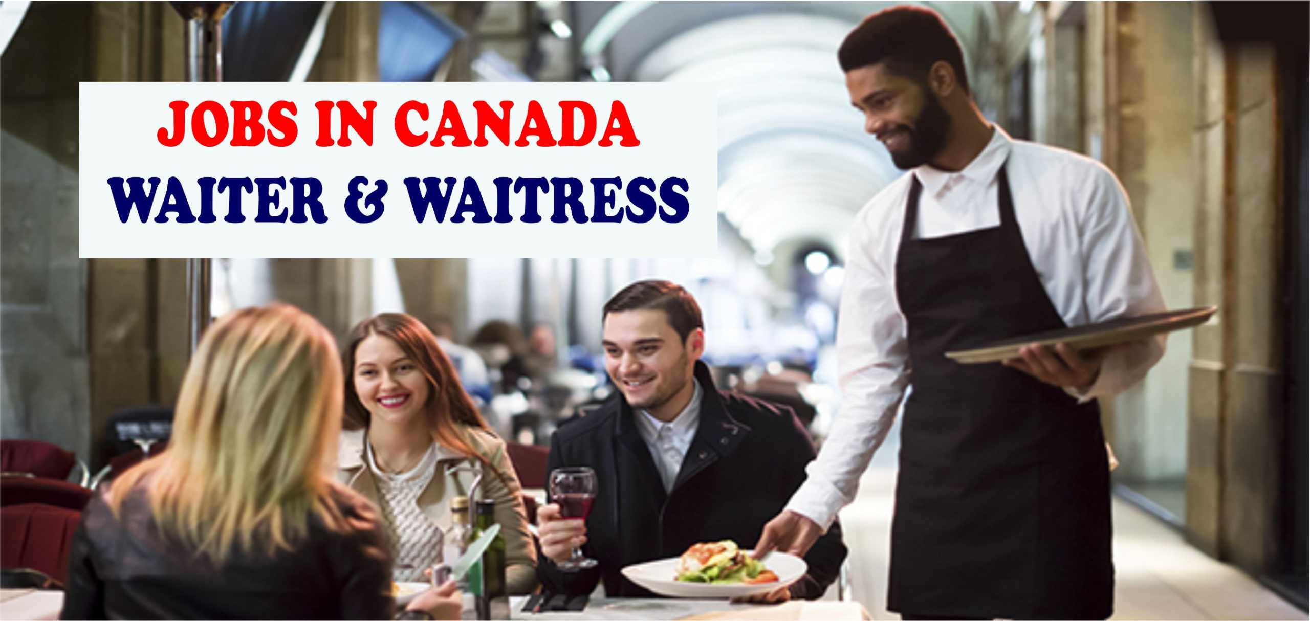Exciting Opportunities: Waiter and Waitress Jobs Available in Canada